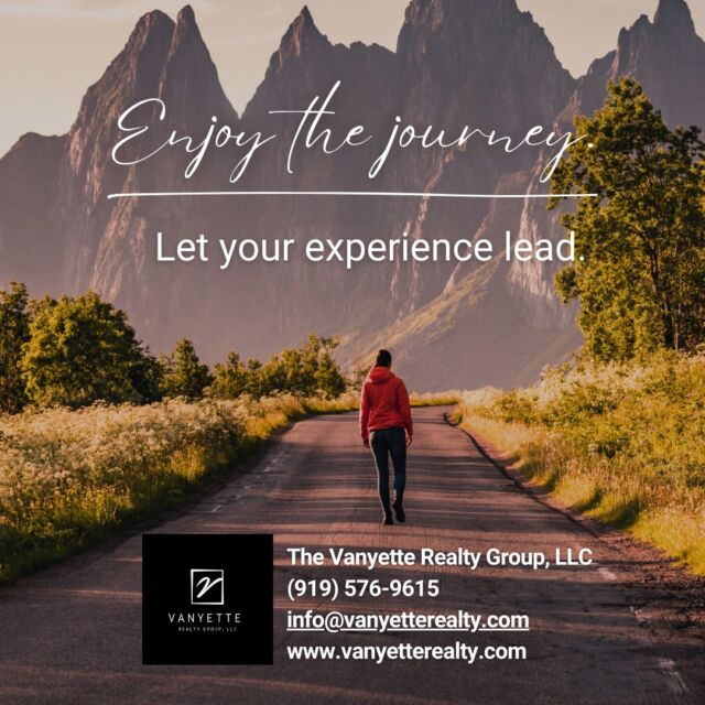 Let your experience lead you to what life is all about!

The Vanyette Realty Group, LLC 
(919) 576-9615
info@vanyetterealty.com
www.vanyetterealty.com

#vanyetterealty #durhamrealestate #ncrealtor #realtor #ncdreamhome #homesellertips #realtormom #home2022 #orangecountyrealestate #vanyetterealtygroup #home2022 #dailymotivation #realestatelife #carpediem #ncrealestateagent #wakecountyschools #southpointmall #movingtoraleigh #durhambulls #cityofmedicine